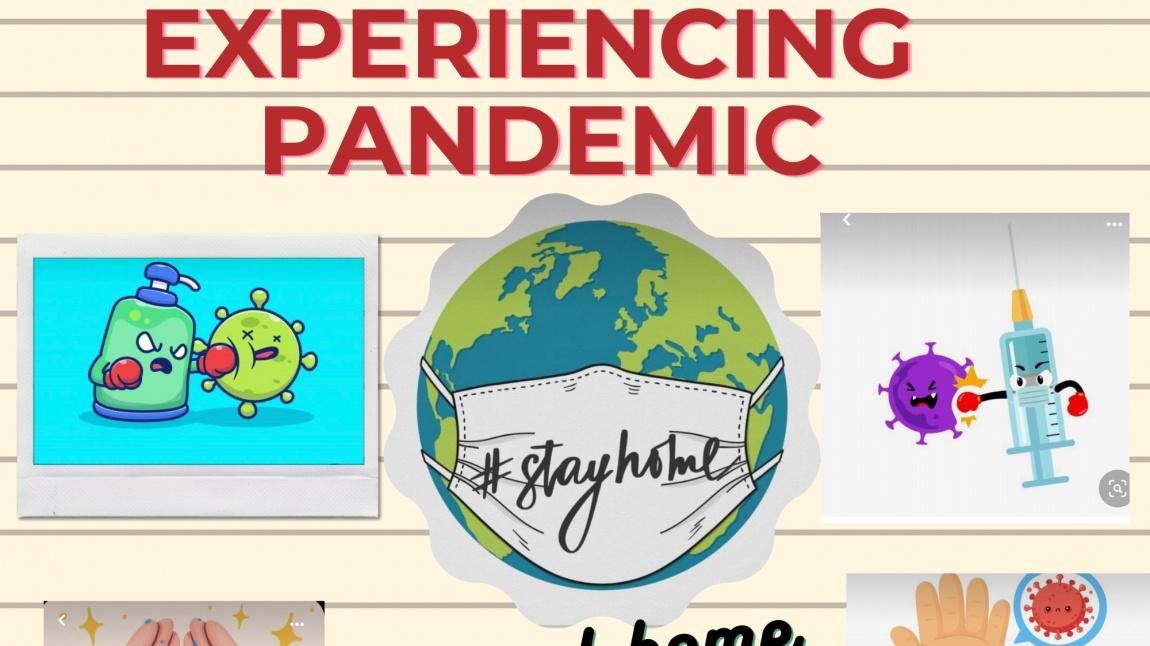 Experiencing the Pandemic: The Student Experience of a Pandemic İsimli E-Twinning Projemizle İlgili Yaptığımız Tüm Çalışmalara Ait Dijital Panomuz