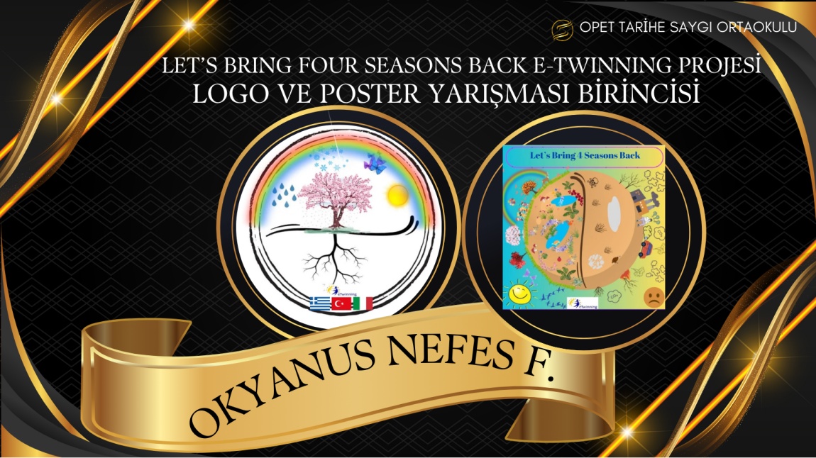 “Let’s Bring Four Seasons Back” Projesi Logo ve Poster Tasarım Yarışmalarında Okulumuzun Birincilik Başarısı